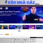 Đánh Giá Bk8 – Nhà Cái Uy Tín Hàng Đầu Châu Á