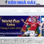 Đánh Giá Bong88 – Góc Nhìn Thực Tế Và Thẳng Thắn