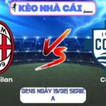 Soi kèo AC Milan vs Como (02:45 ngày 19/02| Serie A)