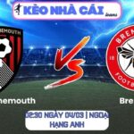 Soi kèo AFC Bournemouth vs Brentford (02:30 ngày 04/03 | Ngoại hạng Anh): Cân não tại Vitality 9 Soi kèo AFC Bournemouth vs Brentford (02:30 ngày 04/03 | Ngoại hạng Anh)