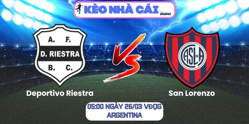 Soi kèo Deportivo Riestra vs San Lorenzo (05:00 ngày 26/03, VĐQG Argentina) 1 Deportivo Riestra vs San Lorenzo