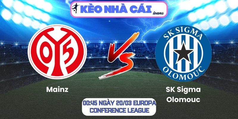 Soi kèo Mainz vs SK Sigma Olomouc (00:45 ngày 20/03, Europa Conference League) 1 Mainz vs SK Sigma Olomouc