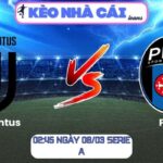 Soi kèo Juventus vs Pisa (02:45 ngày 08/03, Serie A)