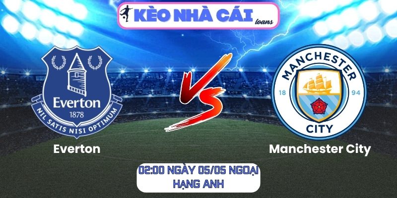 Everton vs Manchester City