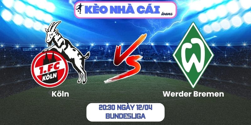 Köln vs Werder Bremen