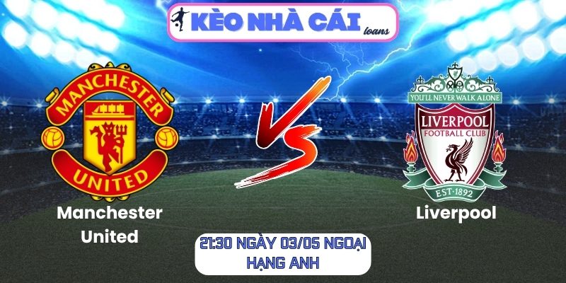 Manchester United vs Liverpool