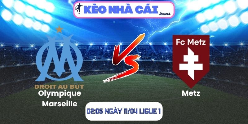 Olympique Marseille vs Metz